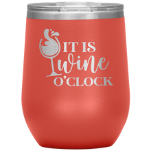 Load image into Gallery viewer, It's Wine O'Clock, Wine Tumbler