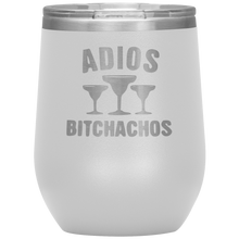Load image into Gallery viewer, Adios Bitchachos, WineTumbler