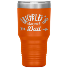 Load image into Gallery viewer, World's Okayest Dad, 30oz Tumbler