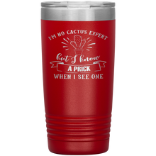 Load image into Gallery viewer, I'm No Cactus Expert, 20oz Tumbler
