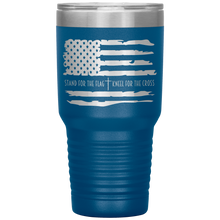 Load image into Gallery viewer, Stand for the Flag Kneel for the Cross, 30oz Tumbler