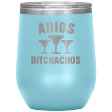 Load image into Gallery viewer, Adios Bitchachos, WineTumbler