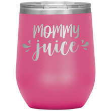 Load image into Gallery viewer, Mommy Juice, Wine Tumbler