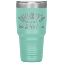 Load image into Gallery viewer, World's Okayest Dad, 30oz Tumbler