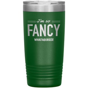 I'm So Fancy-Whataburger