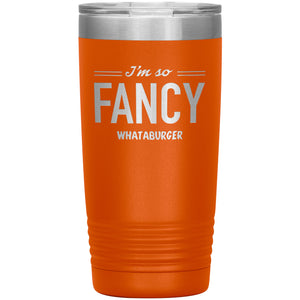 I'm So Fancy-Whataburger