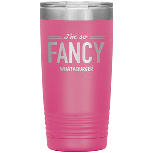 I'm So Fancy-Whataburger