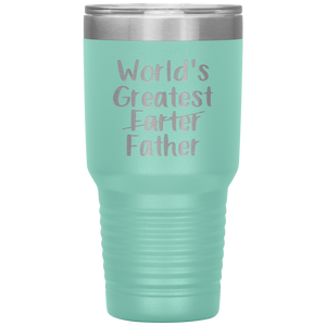World's Greatest Farter Father, 30oz Tumbler
