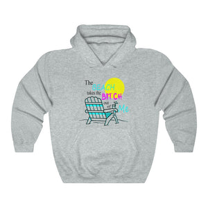The Beach Takes the Bitch Out of Me - Sweatshirt