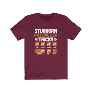Stubborn Rottweiler Tricks, Unisex Tee