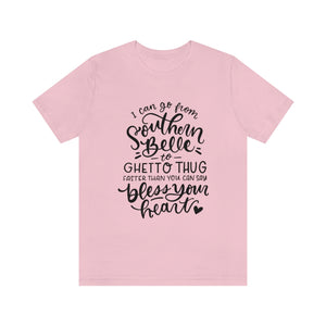 I Can Go From Southern, Unisex Tee