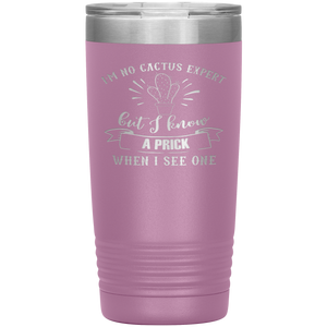 I'm No Cactus Expert, 20oz Tumbler