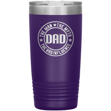 Load image into Gallery viewer, Dad, The Man The Myth The Legend, 20oz Tumbler
