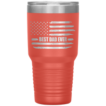 Load image into Gallery viewer, Best Dad Ever, Distressed Flag, 30oz Tumbler
