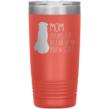 Load image into Gallery viewer, Rottweiler, Mom Thanks For Picking Up My Poop, 20oz Tumbler
