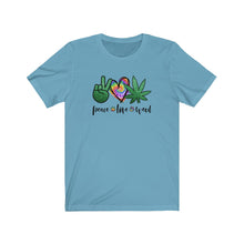 Load image into Gallery viewer, Peace Love and Weed, Unisex Tee
