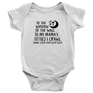 To The Window To The Wall Onesie