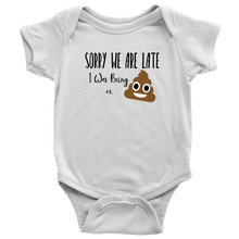 Load image into Gallery viewer, Sorry We are Late, Onesie
