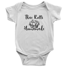 Load image into Gallery viewer, These Rolls are Homemade, Onesie
