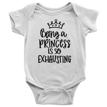 Load image into Gallery viewer, Being a Princess is So Exhausting, Onesie
