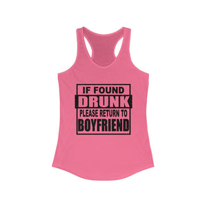 If Found Drunk, Please Return To Boyfriend, Womens Raceback Tank