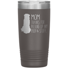 Load image into Gallery viewer, Rottweiler, Mom Thanks For Picking Up My Poop, 20oz Tumbler
