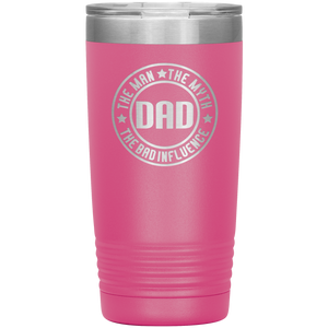 Dad, The Man The Myth The Legend, 20oz Tumbler