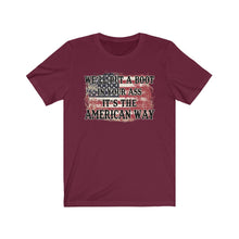 Load image into Gallery viewer, We&#39;ll Put a Boot in Your Ass, It&#39;s the American Way, Unisex Tee
