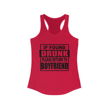 Load image into Gallery viewer, If Found Drunk, Please Return To Boyfriend, Womens Raceback Tank

