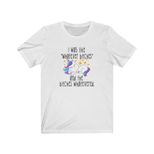 Load image into Gallery viewer, I Was Like Whatever Bitches, Unisex Tee
