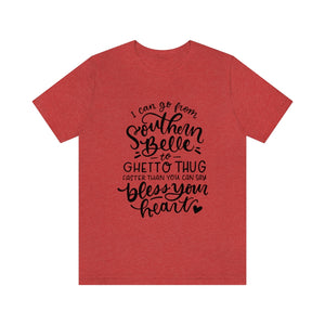I Can Go From Southern, Unisex Tee