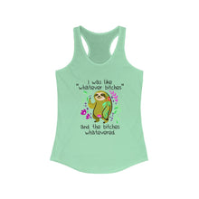 Load image into Gallery viewer, I was Like Whatever Bitches and The Bitches Whatevered, Women&#39;s Racerback Tank
