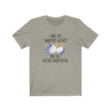 Load image into Gallery viewer, I Was Like Whatever Bitches, Unisex Tee

