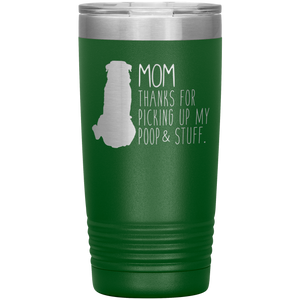Rottweiler, Mom Thanks For Picking Up My Poop, 20oz Tumbler