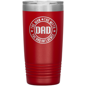 Dad, The Man The Myth The Legend, 20oz Tumbler