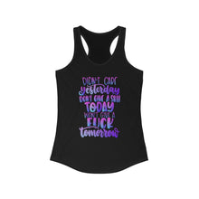 Load image into Gallery viewer, Didn&#39;t Care Yesterday Don&#39;t Give a Shit Today Women&#39;s Racerback Tank
