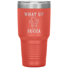 Load image into Gallery viewer, What Up Succa!, 30 oz Tumbler
