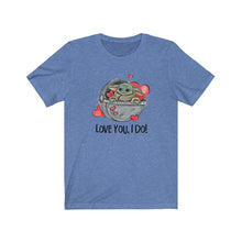 Load image into Gallery viewer, Love You, I Do! Green Baby, Valentine&#39;s Unisex Tee
