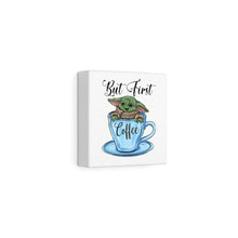 Load image into Gallery viewer, But First Coffee Green Baby, Canvas Wrap
