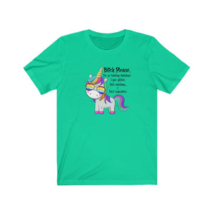 Bitch Please I'm so Fabulous, Unisex Tee