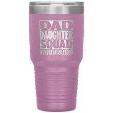 Load image into Gallery viewer, Dad Daughter Squad, 30oz Tumbler
