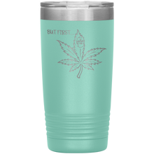 Load image into Gallery viewer, But First Marijuana, 20oz Tumbler

