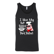 Load image into Gallery viewer, I Like My Butt Rubbed and My Pork Pulled, Men&#39;s Triblend, Unisex Tee, Unisex Tank
