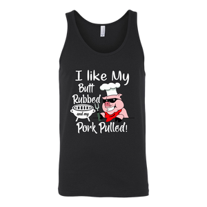I Like My Butt Rubbed and My Pork Pulled, Men's Triblend, Unisex Tee, Unisex Tank