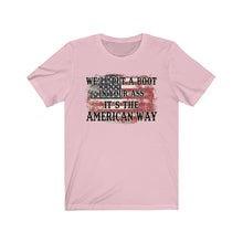 Load image into Gallery viewer, We&#39;ll Put a Boot in Your Ass, It&#39;s the American Way, Unisex Tee
