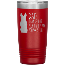 Load image into Gallery viewer, German Shepherd Dad Thanks For Picking Up My Poop, 20oz Tumbler
