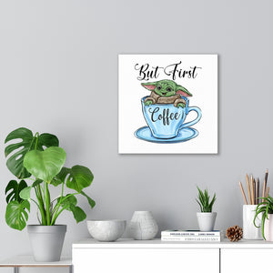 But First Coffee Green Baby, Canvas Wrap