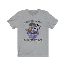 Load image into Gallery viewer, I Just Bakes You Some Shuthe Fucupcakes Unisex Tee
