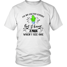 Load image into Gallery viewer, I&#39;m No Cactus Expert, Unisex Tee

