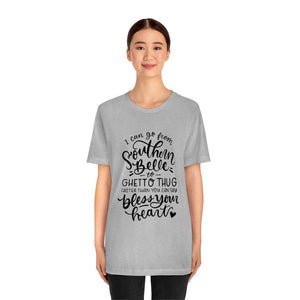 I Can Go From Southern, Unisex Tee